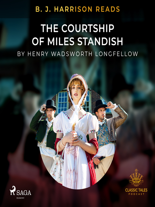 Title details for B. J. Harrison Reads the Courtship of Miles Standish by Henry Wadsworth Longfellow - Available